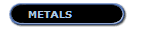 METALS