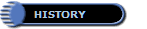   HISTORY