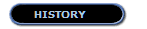   HISTORY