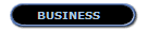   BUSINESS